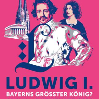 Landesausstellung Ludwig I